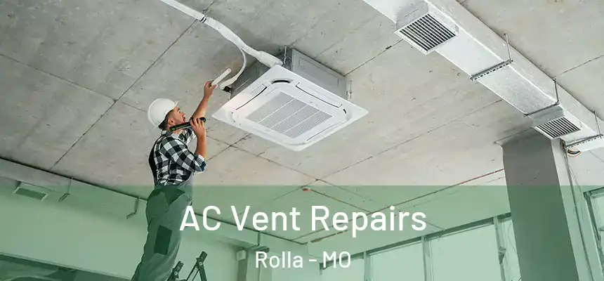  AC Vent Repairs Rolla - MO