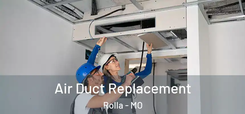  Air Duct Replacement Rolla - MO