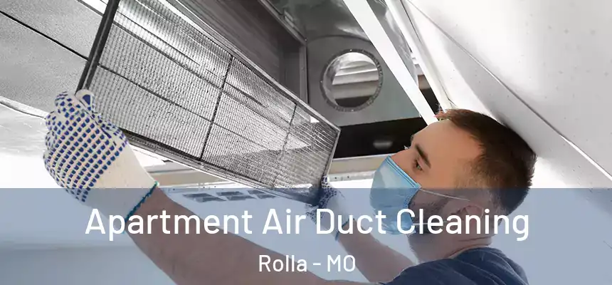 Apartment Air Duct Cleaning Rolla - MO