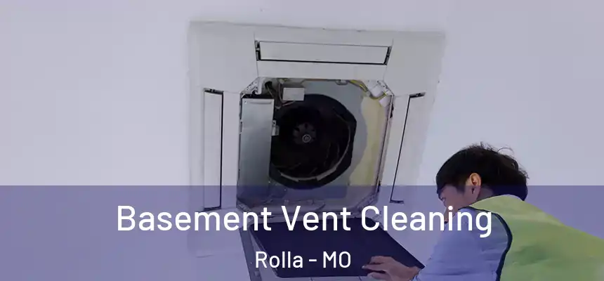  Basement Vent Cleaning Rolla - MO
