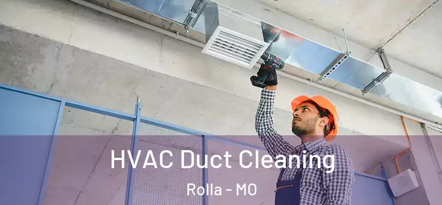 HVAC Duct Cleaning Rolla - MO