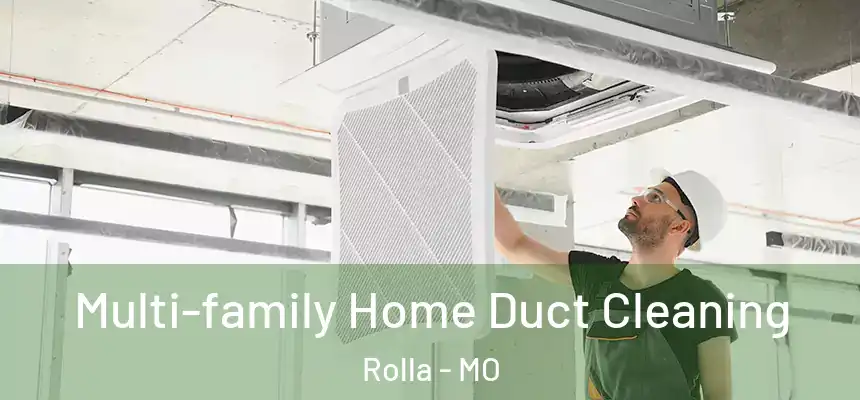 Multi-family Home Duct Cleaning Rolla - MO